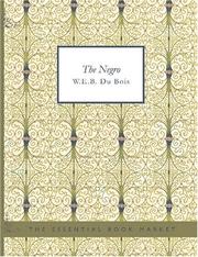 Cover of: The Negro (Large Print Edition) by W. E. B. Du Bois