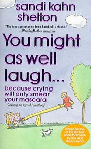 Cover of: You Might As Well Laugh by Sandi Kahn Shelton