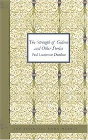 Cover of: The Strength of Gideon and Other Stories | Paul Laurence Dunbar