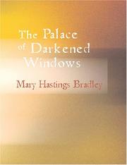 Cover of: The Palace of Darkened Windows (Large Print Edition) | Mary Hastings Bradley