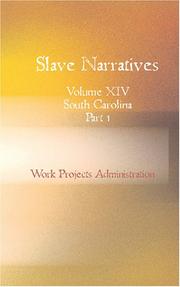 Cover of: Slave Narratives: Vol. XIV. South Carolina Part 1