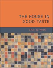 Cover of: The House in Good Taste (Large Print Edition) by Elsie De Wolfe, Elsie de Wolfe, de Elsie Wolfe, Elsie De Wolfe, Elsie de Wolfe