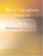 Cover of: Slave Narratives Volume IV Georgia Narratives Part 4 (Large Print Edition) by Work Projects Administration