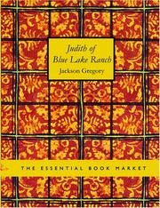 Cover of: Judith of Blue Lake Ranch (Large Print Edition) by Jackson Gregory