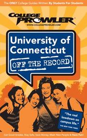 Cover of: University of Connecticut CT 2007 by College Prowler