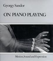 On Piano Playing by Gyorgy Sandor