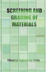 Cover of: The Screening and Grading of Materials by J., E. Lister