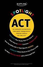 Cover of: Kaplan Spotlight ACT by Mary Wink, Laneshia Thomas