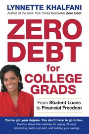 Cover of: Zero Debt for College Grads by lynnette Khalfani, Lynnette Khalfani