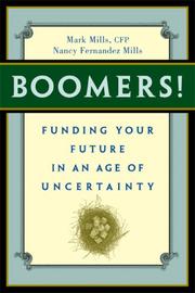 Cover of: Boomers! Funding Your Future in an Age of Uncertainty
