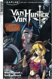 Cover of: Van Von Hunter, Volume 1: Kaplan SAT/ACT Vocabulary-Building Manga (Van Von Hunter)