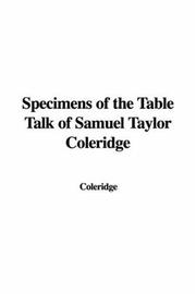 Cover of: Specimens of the Table Talk of Samuel Taylor Coleridge | Coleridge