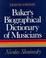 Cover of: Baker's biographical dictionary of musicians.