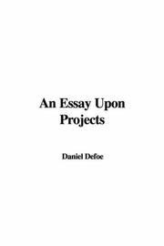 Cover of: An Essay upon Projects by Daniel Defoe