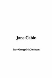 Cover of: Jane Cable by George Barr McCutcheon, Harrison Fisher, George Barr McCutcheon