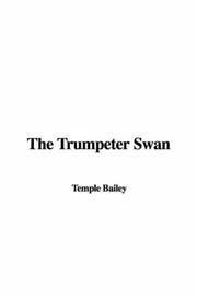 Cover of: The Trumpeter Swan by Temple Bailey