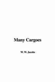 Cover of: Many Cargoes by W. W. Jacobs, W. W. Jacobs