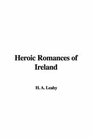 Cover of: Heroic Romances of Ireland | H. A. Leahy