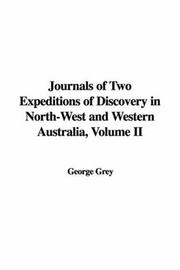 Cover of: Journals of Two Expeditions of Discovery in North-West and Western Australia, Volume II