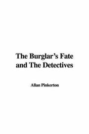 Cover of: The Burglar's Fate and The Detectives