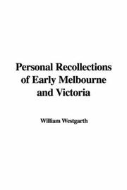 Cover of: Personal Recollections of Early Melbourne and Victoria | William Westgarth