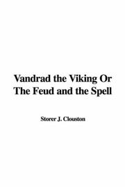 Cover of: Vandrad the Viking Or The Feud and the Spell by J. Storer Clouston