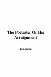 Cover of: The Poetaster Or His Arraignment
