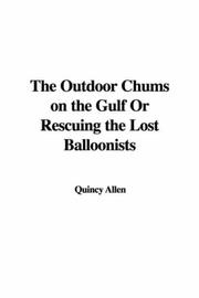 Cover of: The Outdoor Chums on the Gulf Or Rescuing the Lost Balloonists