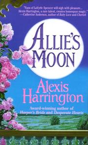 Cover of: Allie's moon by Alexis Harrington