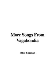Cover of: More Songs From Vagabondia by Bliss Carman