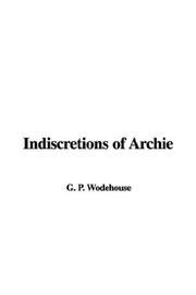Cover of: Indiscretions of Archie by P. G. Wodehouse