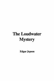 Cover of: The Loudwater Mystery by Edgar Jepson