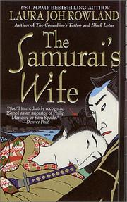 The samurai's wife by Laura Joh Rowland