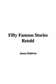 Cover of: Fifty Famous Stories Retold by James Baldwin