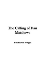 Cover of: The Calling of Dan Matthews