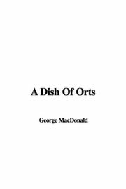 Cover of: A Dish Of Orts | George MacDonald