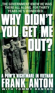 Cover of: Why Didn't You Get Me Out? by Frank Anton