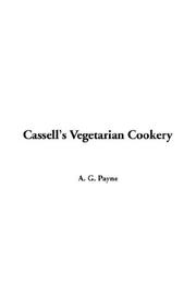 Cover of: Cassell's Vegetarian Cookery
