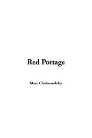 Cover of: Red Pottage by Mary Cholmondeley