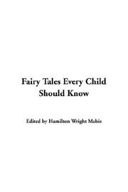 Cover of: Fairy Tales Every Child Should Know | Hamilton Wright Mabie