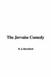Cover of: The Jervaise Comedy | D. J. Beresford