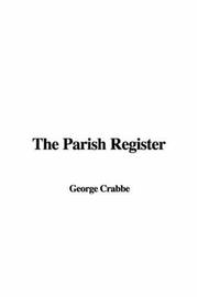 Cover of: The Parish Register by George Crabbe, George Crabbe