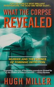 Cover of: What the Corpse Revealed by Hugh Miller, Hugh Miller