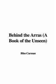 Cover of: Behind the Arras (A Book of the Unseen)