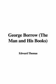 Cover of: George Borrow (The Man and His Books) by Edward Thomas