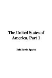 Cover of: The United States of America, Part 1 by Edwin Erle Sparks