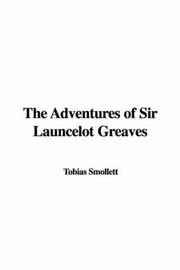 Cover of: The Adventures of Sir Launcelot Greaves by Tobias Smollett