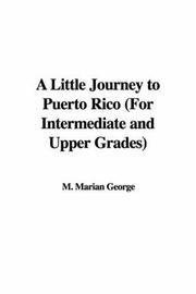 Cover of: A Little Journey to Puerto Rico (For Intermediate and Upper Grades)