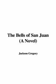 Cover of: The Bells of San Juan (A Novel)