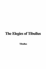 Cover of: The Elegies of Tibullus